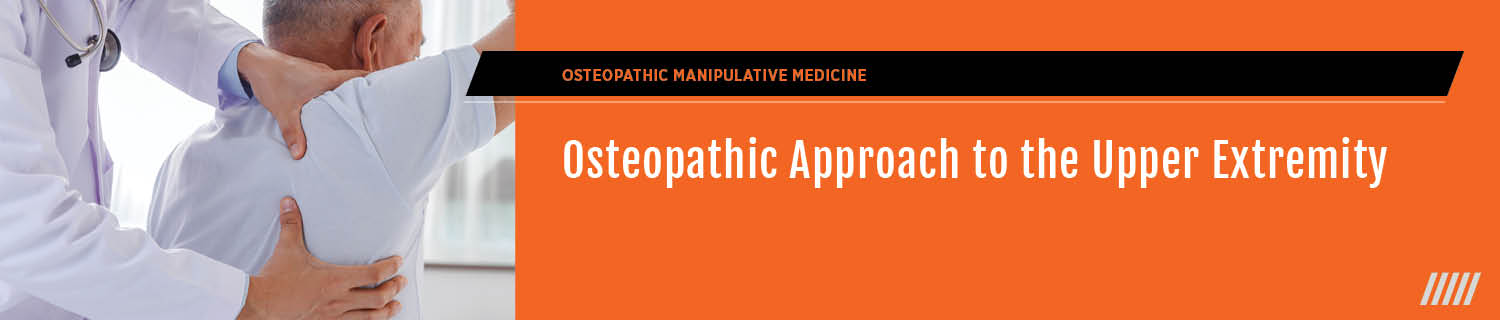 Osteopathic Approach to the Upper Extremity Banner